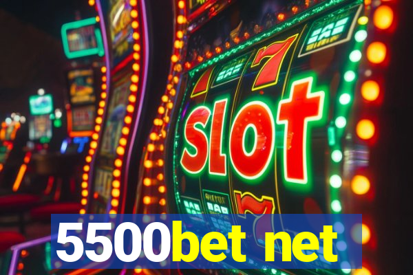 5500bet net